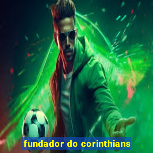 fundador do corinthians